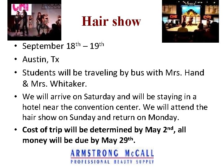 Hair show • September 18 th – 19 th • Austin, Tx • Students