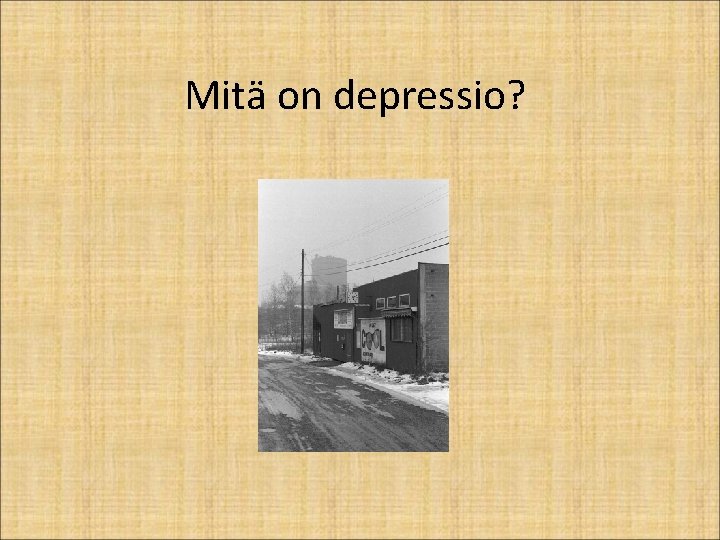 Mitä on depressio? 