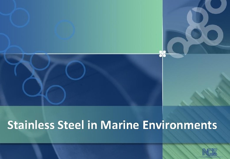 Stainless Steel in Marine Environments 