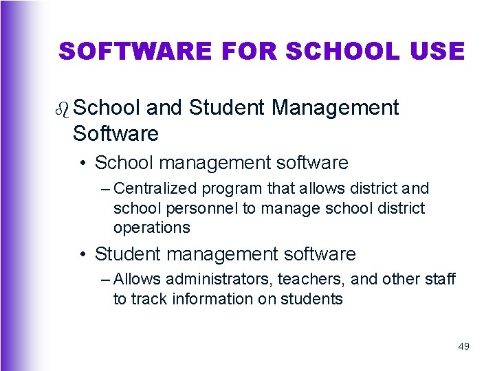 SOFTWARE FOR SCHOOL USE b School and Student Management Software • School management software