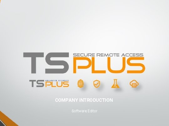 COMPANY INTRODUCTION Software Editor 1 Your Company Name Here COMPANY INTRODUCTION Software Editor 1 Your Company Name Here