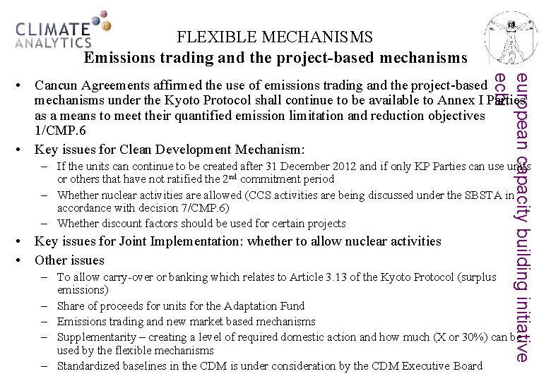 FLEXIBLE MECHANISMS Emissions trading and the project-based mechanisms european capacity building initiative ecbi •