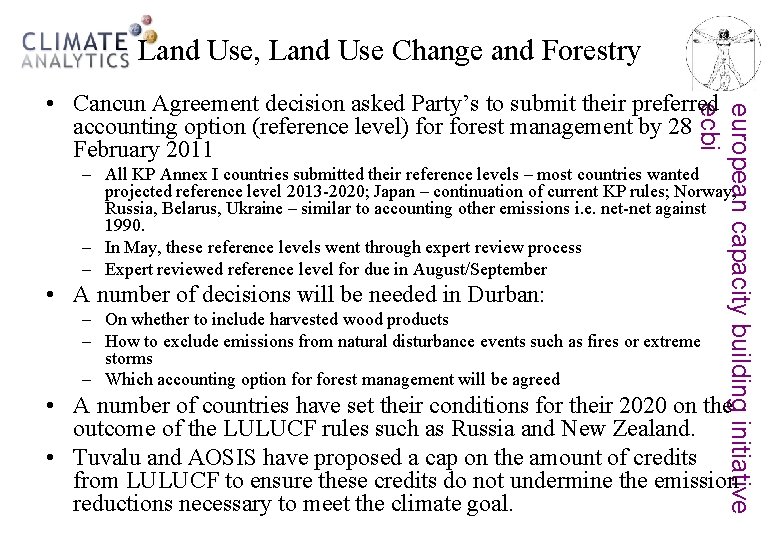 Land Use, Land Use Change and Forestry european capacity building initiative ecbi • Cancun