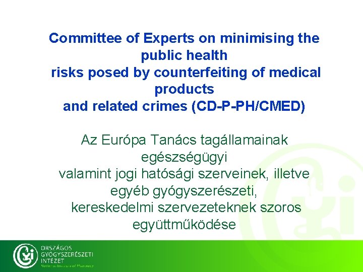 Committee of Experts on minimising the public health Committee of Experts on minimising risks