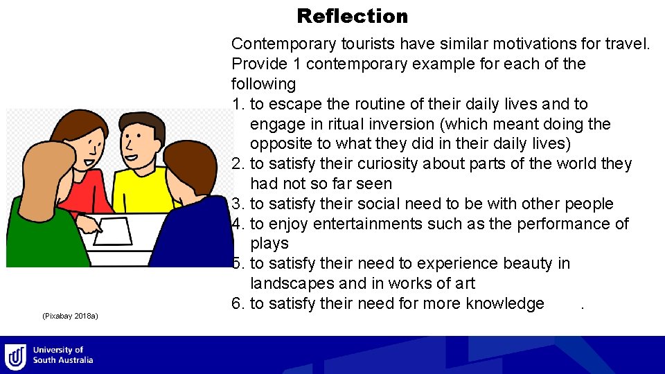 Reflection (Pixabay 2018 a) Contemporary tourists have similar motivations for travel. Provide 1 contemporary Reflection (Pixabay 2018 a) Contemporary tourists have similar motivations for travel. Provide 1 contemporary