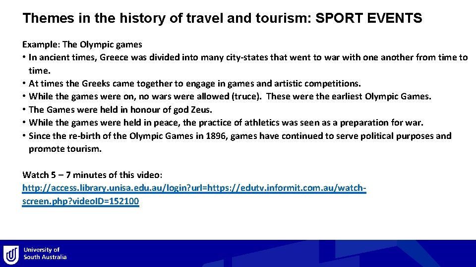 Themes in the history of travel and tourism: SPORT EVENTS Example: The Olympic games Themes in the history of travel and tourism: SPORT EVENTS Example: The Olympic games