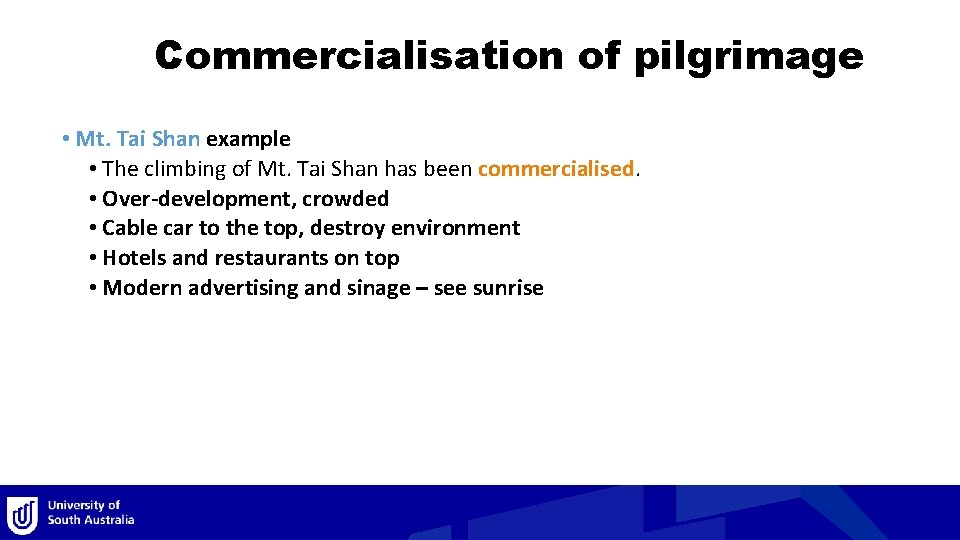 Commercialisation of pilgrimage • Mt. Tai Shan example • The climbing of Mt. Tai Commercialisation of pilgrimage • Mt. Tai Shan example • The climbing of Mt. Tai