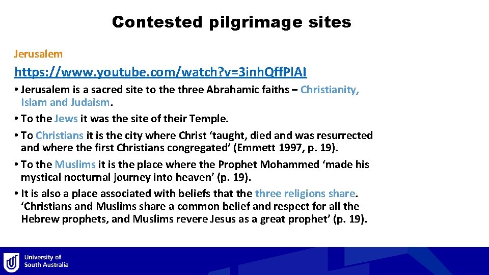 Contested pilgrimage sites Jerusalem https: //www. youtube. com/watch? v=3 inh. Qff. Pl. AI • Contested pilgrimage sites Jerusalem https: //www. youtube. com/watch? v=3 inh. Qff. Pl. AI •