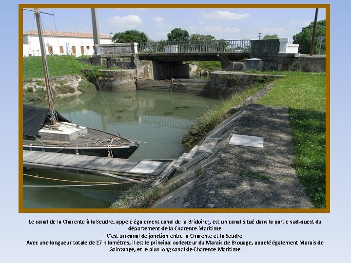 Le canal de la Charente à la Seudre, appelé également canal de la Bridoire