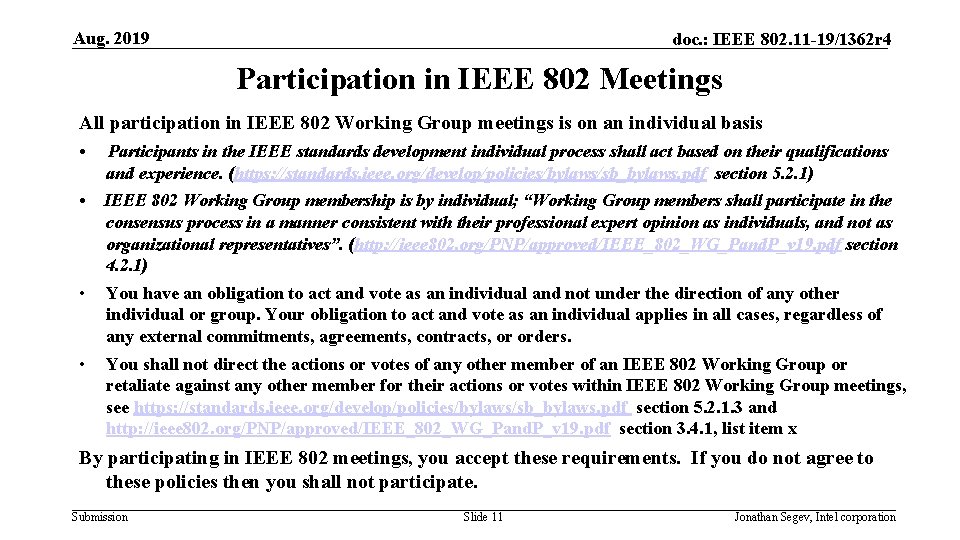 Aug. 2019 doc. : IEEE 802. 11 -19/1362 r 4 Participation in IEEE 802