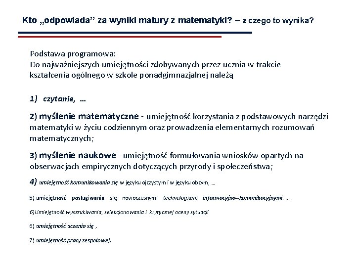 Kto „odpowiada” za wyniki matury z matematyki? – z czego to wynika? Podstawa programowa: