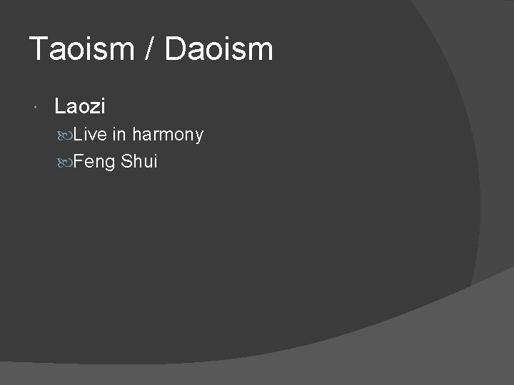 Taoism / Daoism Laozi Live in harmony Feng Shui 