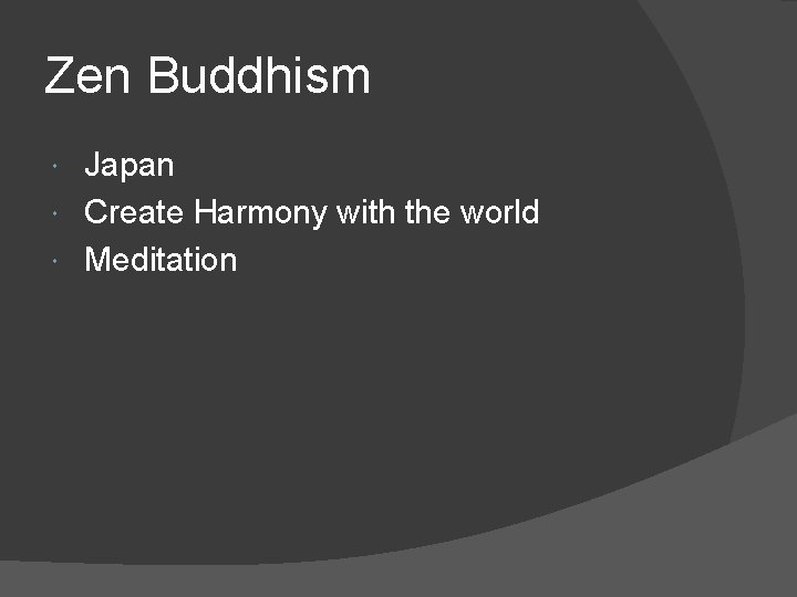 Zen Buddhism Japan Create Harmony with the world Meditation 