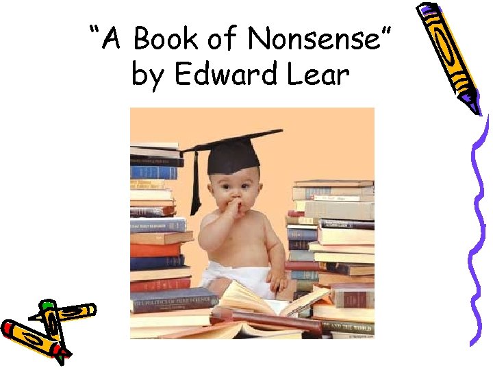 “A Book of Nonsense” by Edward Lear 