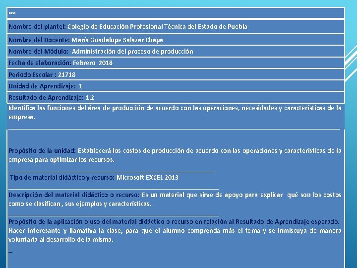 COMO Nombre del plantel: Colegio de Educación Profesional Técnica del Estado de Puebla Nombre
