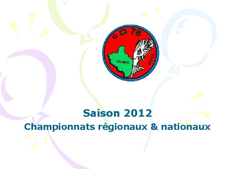 Saison 2012 Championnats régionaux & nationaux 