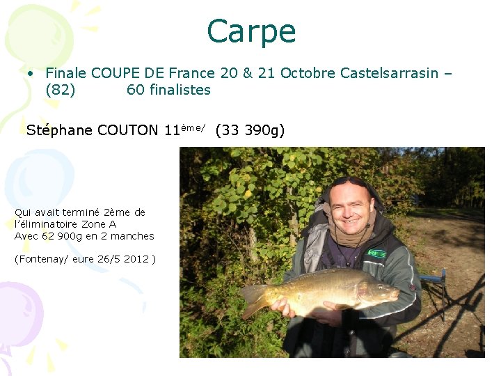 Carpe • Finale COUPE DE France 20 & 21 Octobre Castelsarrasin – (82) 60