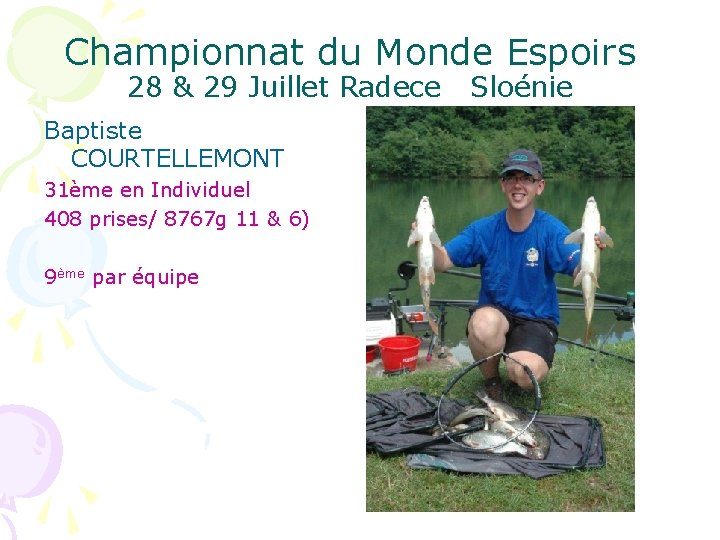 Championnat du Monde Espoirs 28 & 29 Juillet Radece Baptiste COURTELLEMONT 31ème en Individuel