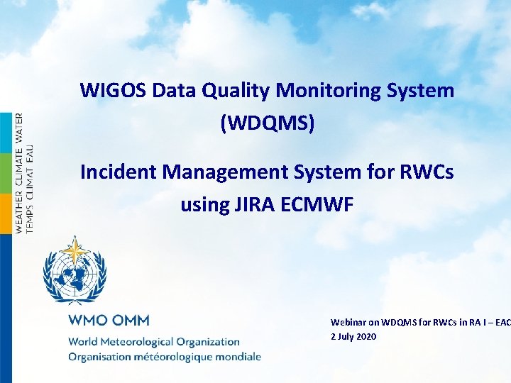 WIGOS Data Quality Monitoring System (WDQMS) Incident Management System for RWCs using JIRA ECMWF