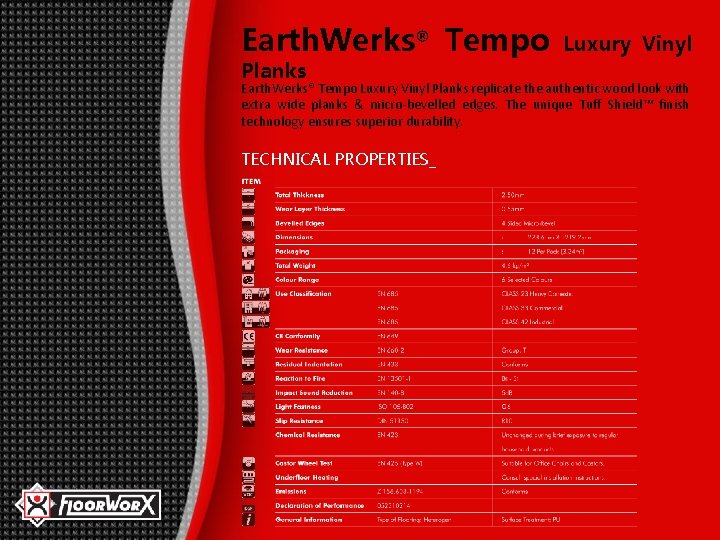 Earth. Werks® Tempo Planks Luxury Vinyl Earth. Werks® Tempo Luxury Vinyl Planks replicate the