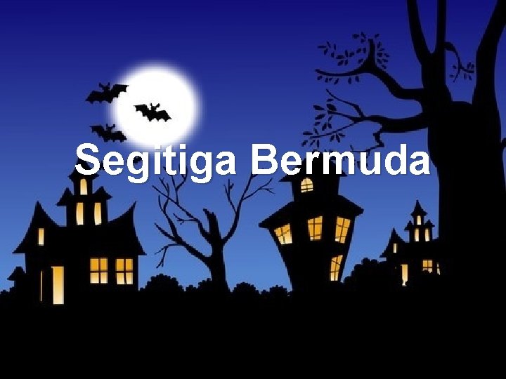 Segitiga Bermuda 