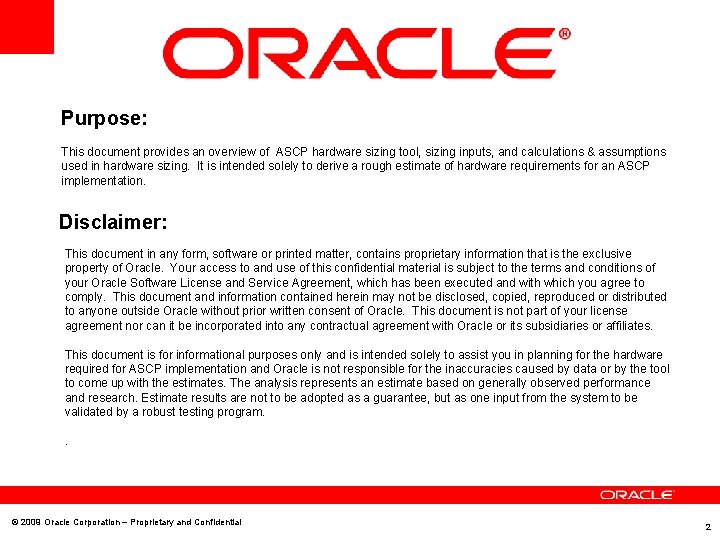 Purpose: This document provides an overview of ASCP hardware sizing tool, sizing inputs, and