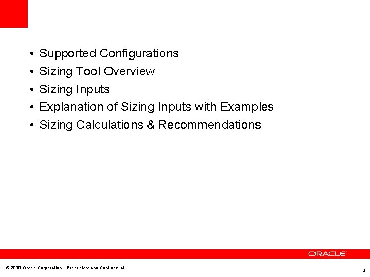  • • • Supported Configurations Sizing Tool Overview Sizing Inputs Explanation of Sizing