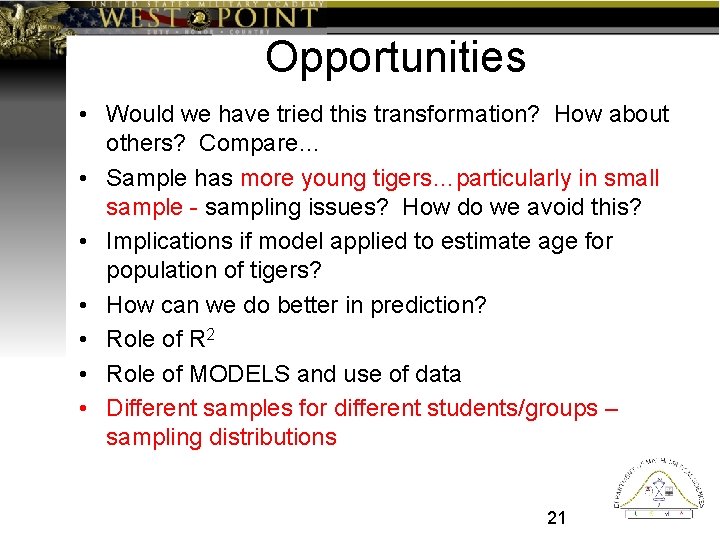 Opportunities • Would we have tried this transformation? How about others? Compare… • Sample