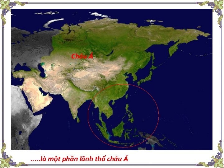 Châu Á . . . là một phần lãnh thổ châu Á 