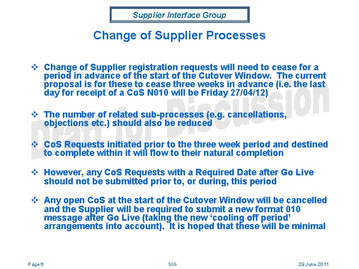Supplier Interface Group Change of Supplier Processes v Change of Supplier registration requests will