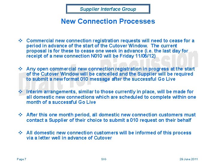 Supplier Interface Group New Connection Processes v Commercial new connection registration requests will need
