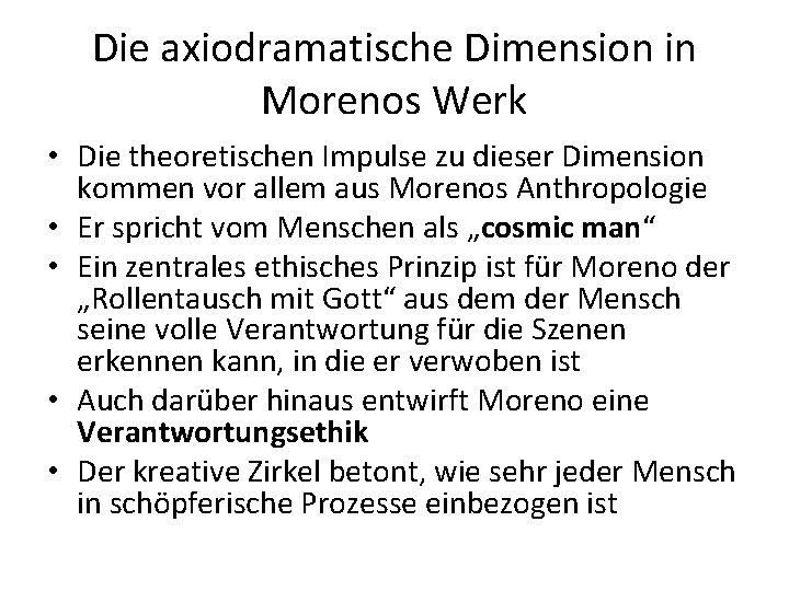 Die axiodramatische Dimension in Morenos Werk • Die theoretischen Impulse zu dieser Dimension kommen