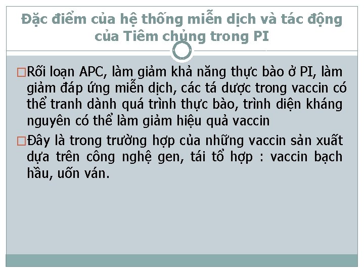 Đặc điểm của hệ thống miễn dịch và tác động của Tiêm chủng trong