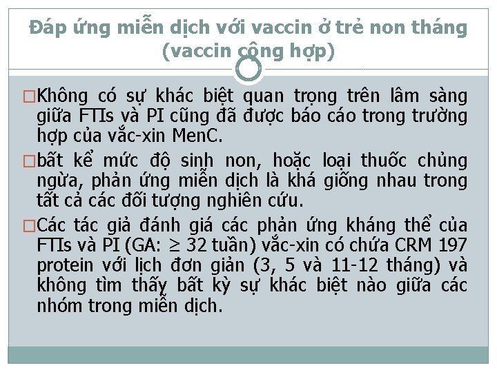 Đáp ứng miễn dịch với vaccin ở trẻ non tháng (vaccin cộng hợp) �Không