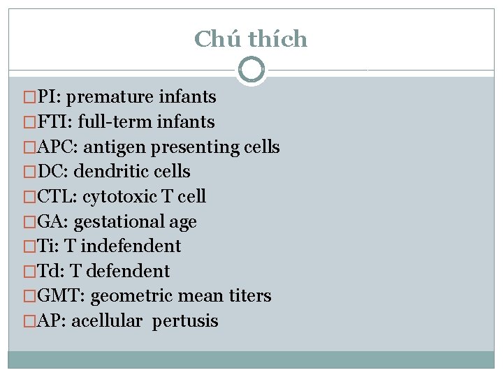 Chú thích �PI: premature infants �FTI: full-term infants �APC: antigen presenting cells �DC: dendritic