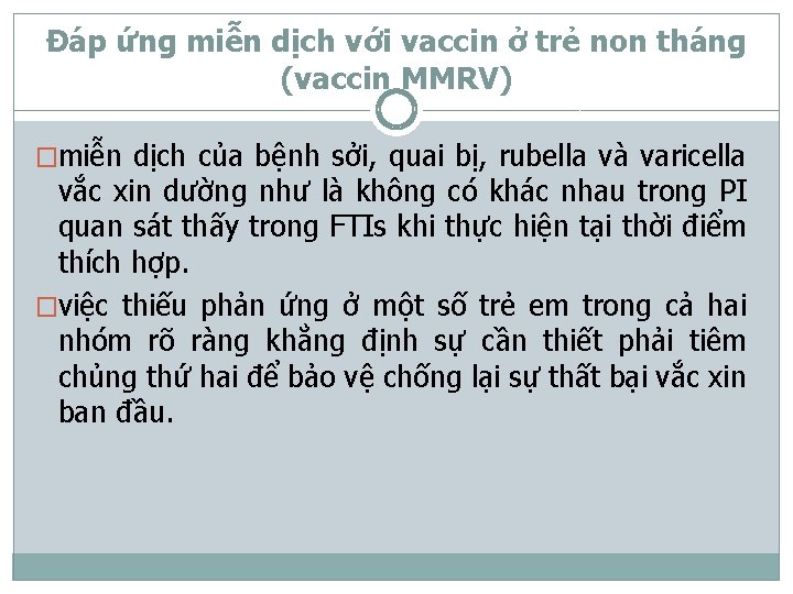 Đáp ứng miễn dịch với vaccin ở trẻ non tháng (vaccin MMRV) �miễn dịch