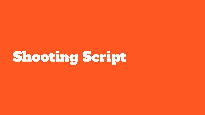 Shooting Script 