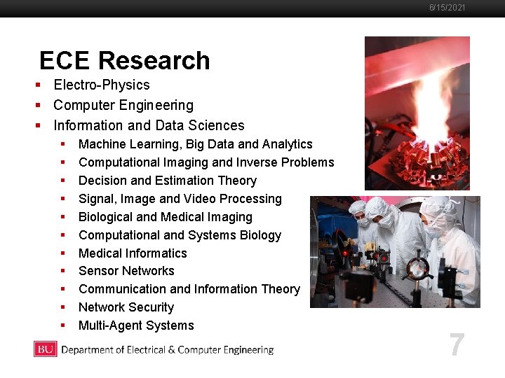 6/15/2021 ECE Research §Boston Electro-Physics University Slideshow Title Goes Here § Computer Engineering §