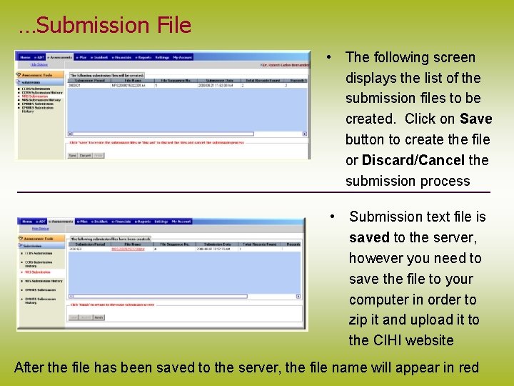 …Submission File • The following screen displays the list of the submission files to