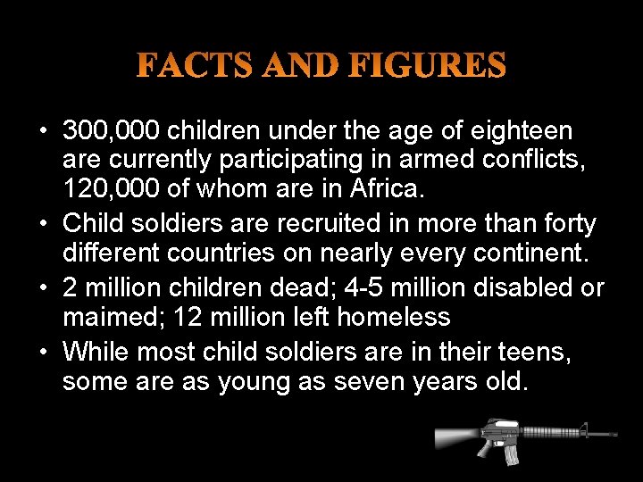• 300, 000 children under the age of eighteen are currently participating in • 300, 000 children under the age of eighteen are currently participating in