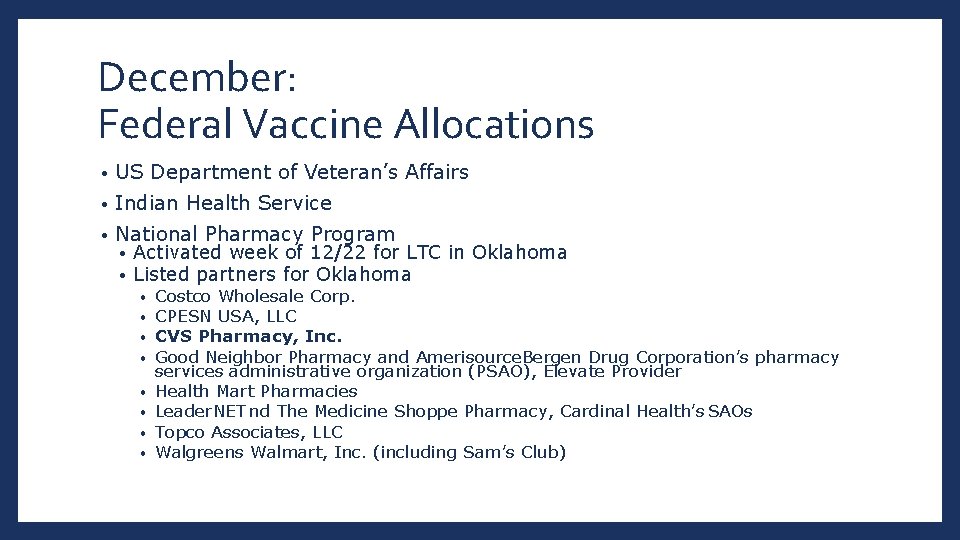 December: Federal Vaccine Allocations • US Department of Veteran’s Affairs • Indian Health Service
