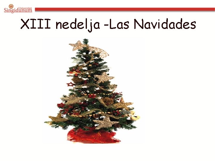 XIII nedelja -Las Navidades 