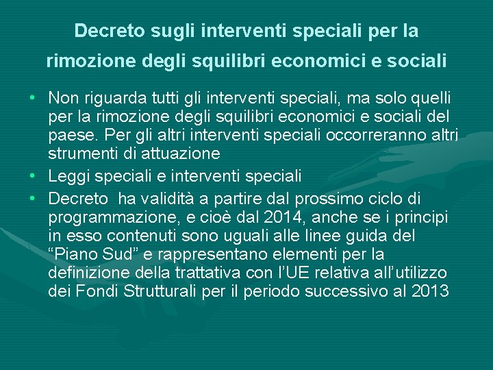 Decreto sugli interventi speciali per la rimozione degli squilibri economici e sociali • Non