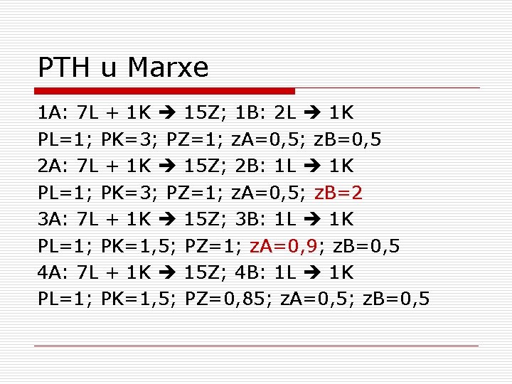 PTH u Marxe 1 A: 7 L + 1 K 15 Z; 1 B: