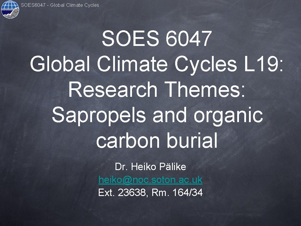 SOES 6047 - Global Climate Cycles SOES 6047 Global Climate Cycles L 19: Research