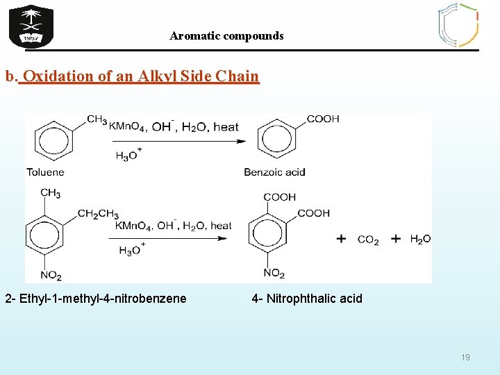 Aromatic compounds b. Oxidation of an Alkyl Side Chain 2 - Ethyl-1 -methyl-4 -nitrobenzene