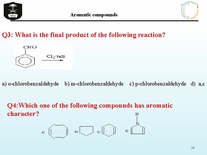 Aromatic compounds Q 3: What is the final product of the following reaction? a)