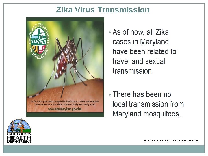 Zika Virus Transmission Prevention and Health Promotion Administration 6/16 