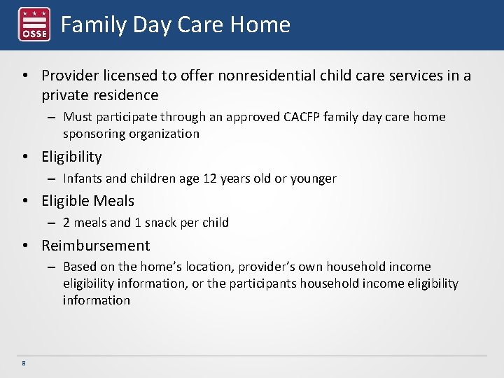 Family Day Care Home • Provider licensed to offer nonresidential child care services in