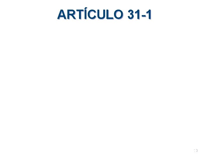 ARTÍCULO 31 -1 13 